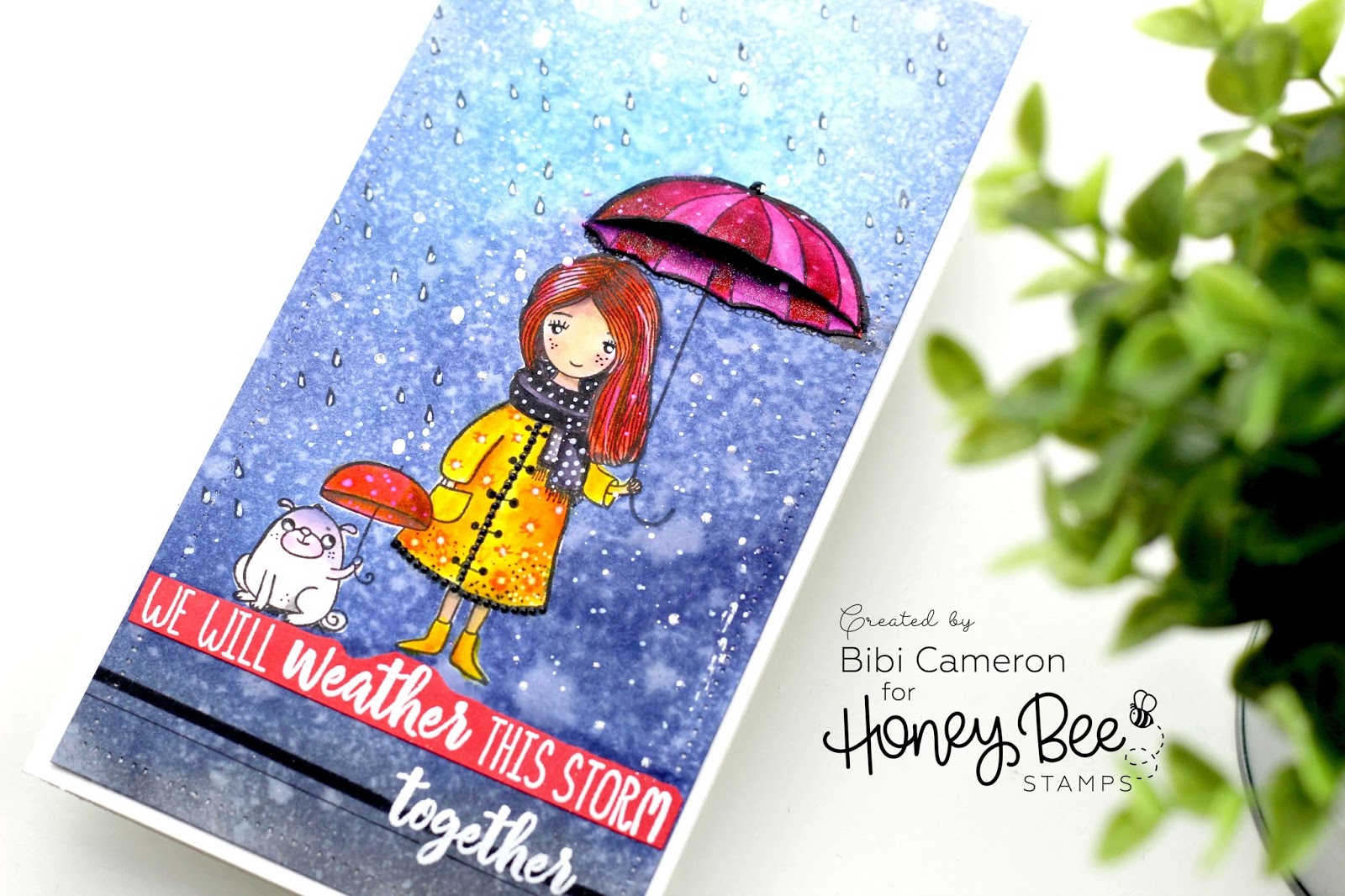 We will weather this storm together | Seasonal Sweeties by Honey Bee Stamps