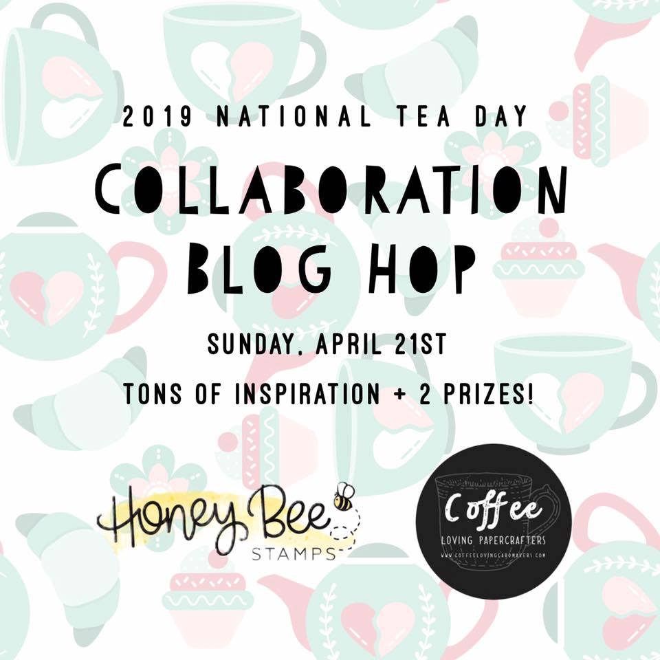 National Tea Day Blog Hop Honey Bee Stamps