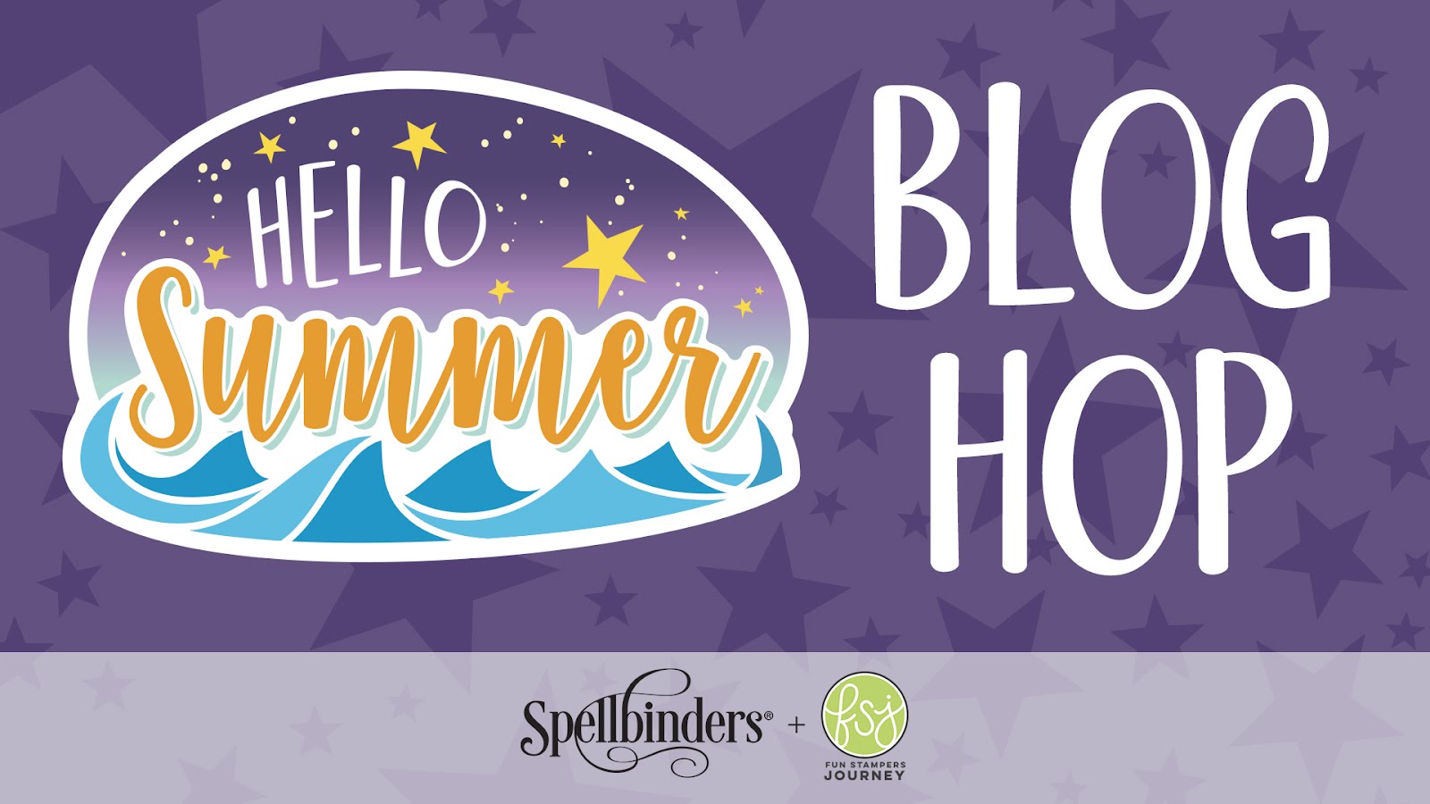 Hello Summer Release Blog Hop + Giveaway | Spellbinders + Fun Stampers Journey